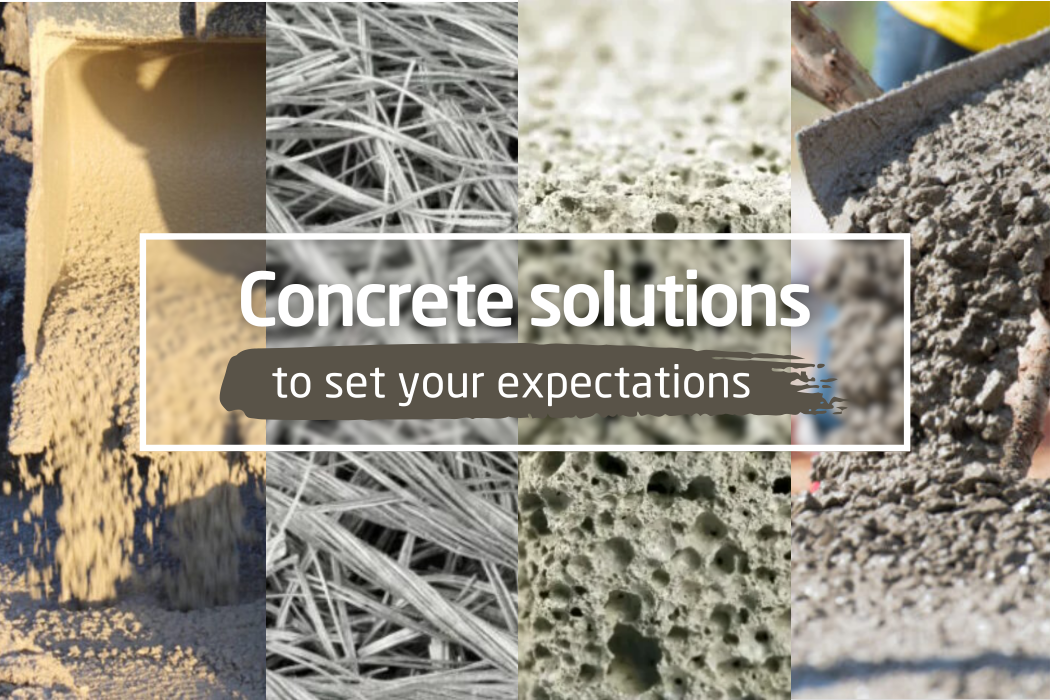 Concrete solutions Concrete solutions to set your expectations